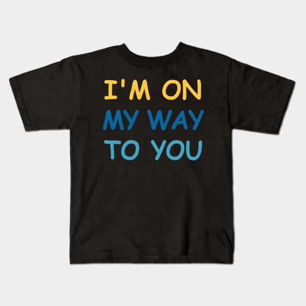 Im On My Way White Lie Party Kids T-Shirt by Get Yours